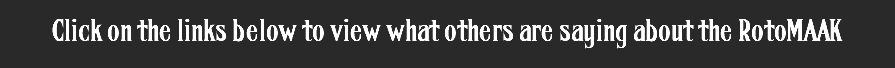 click on the links below to view what others are saying about the rotomaak